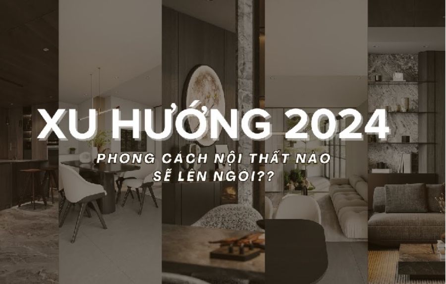 Xu hướng Thiết kế nội thất 2024